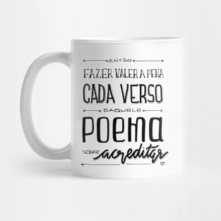 Poema sobre acreditar Mug